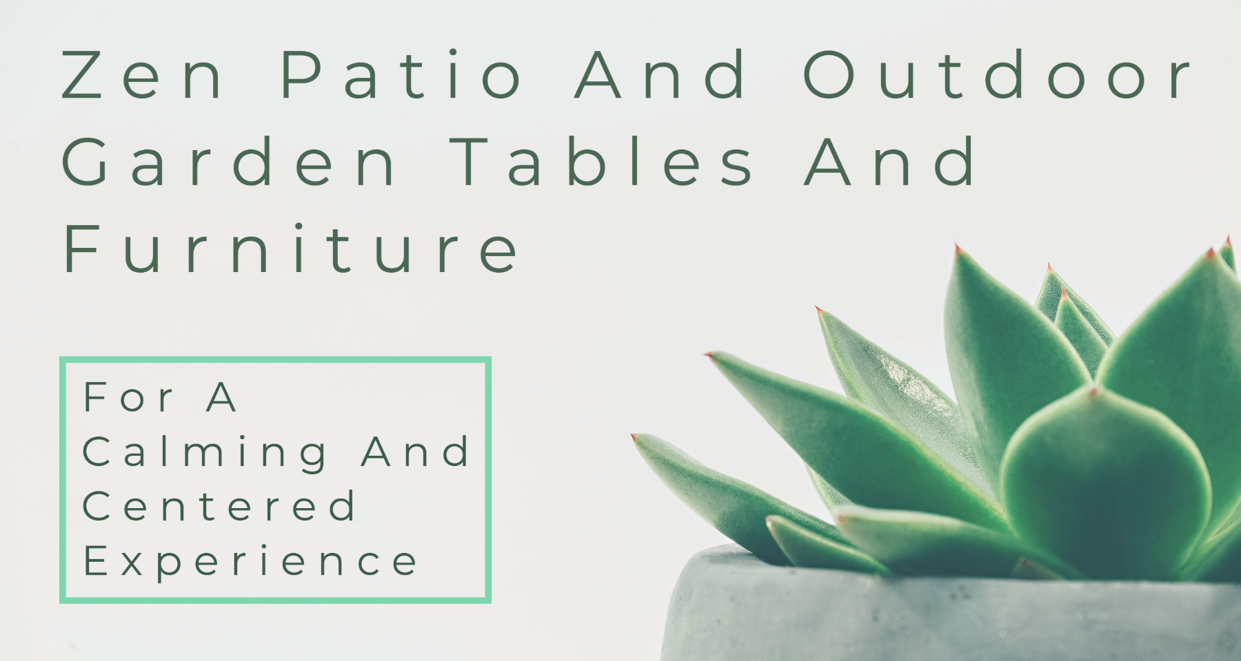 Zen Patio And Outdoor Garden Tables And Furniture Header