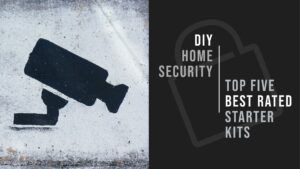 DIY Home Security Starter Kits