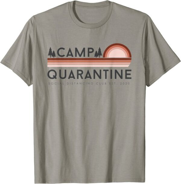 Camp Quarantine Social Distancing T-Shirt